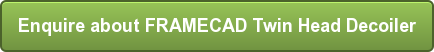 Enquire about FRAMECAD Twin Head Decoiler